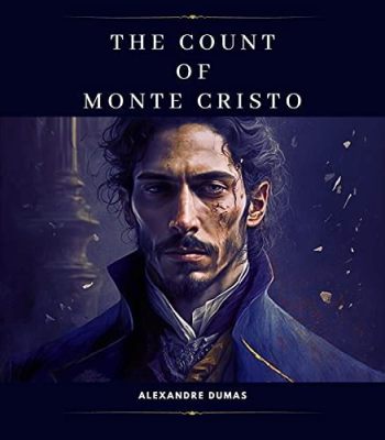 The Count of Monte Cristo! A tale of betrayal, revenge, and masterful acting by  Zane Grey